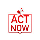 ACT NOW